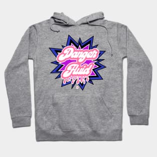 DangerFluid Hoodie